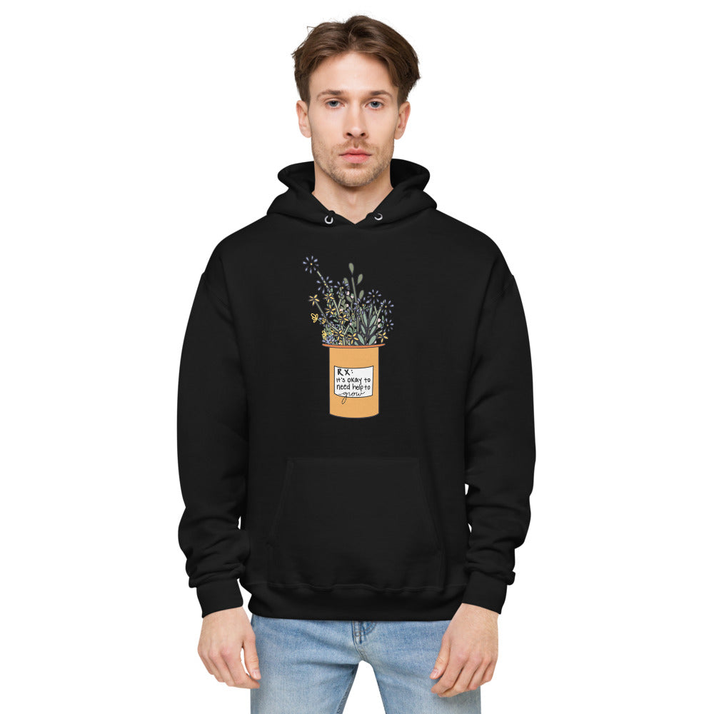 It's Okay To Need Help To Grow Unisex fleece hoodie