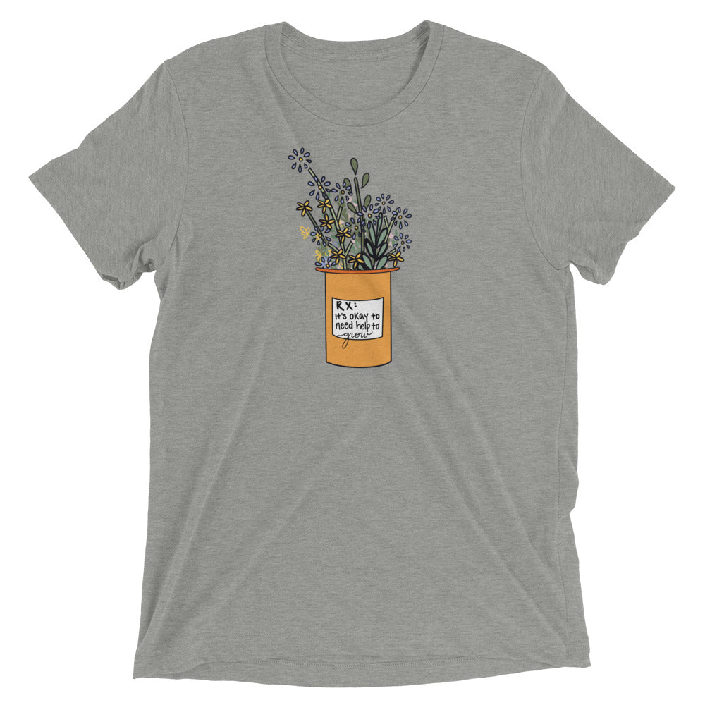 It's Okay To Need Help To Grow Short sleeve t-shirt