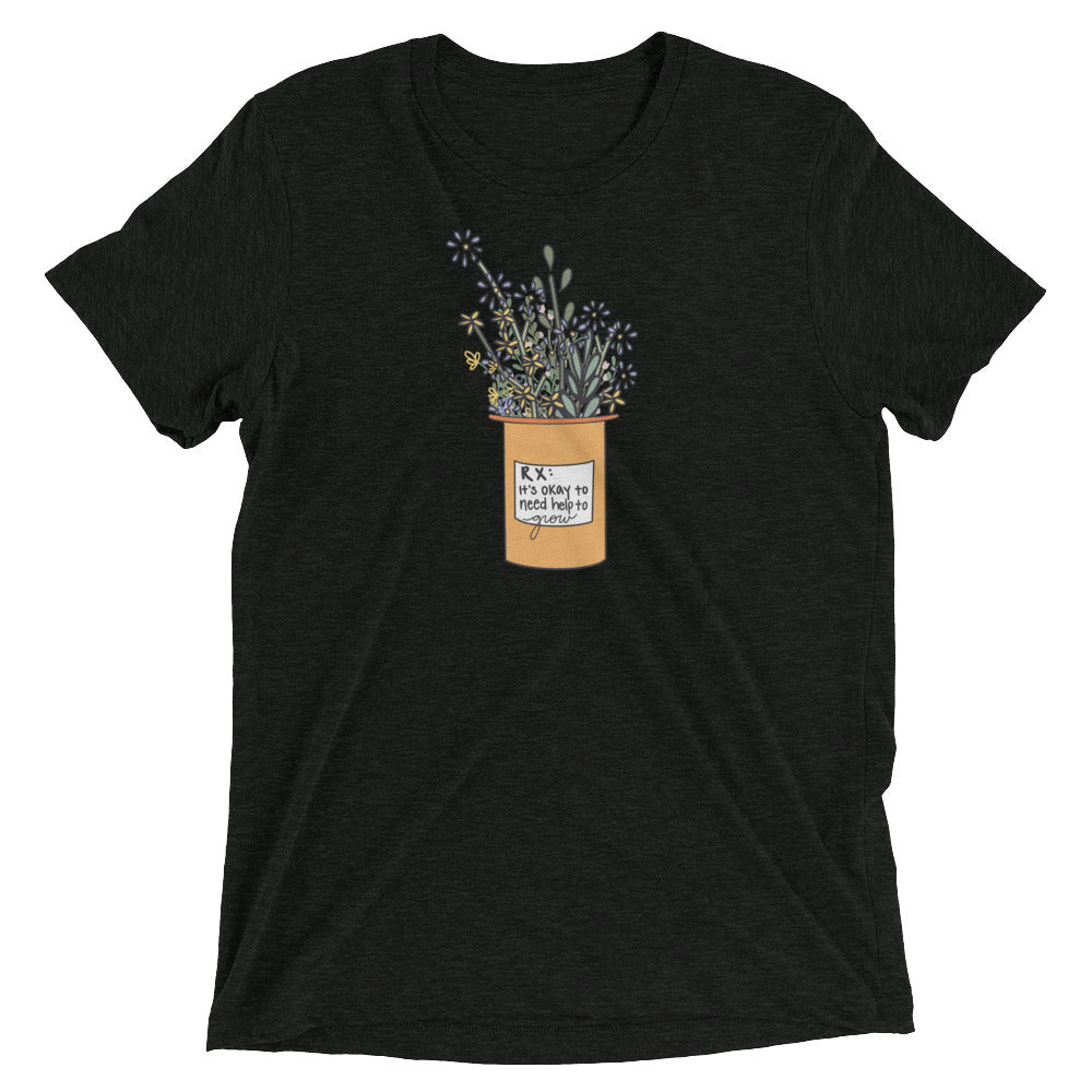 It's Okay To Need Help To Grow Short sleeve t-shirt