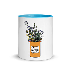 It's Okay To Need Help To Grow Mug with Color Inside