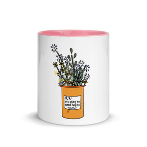 It's Okay To Need Help To Grow Mug with Color Inside